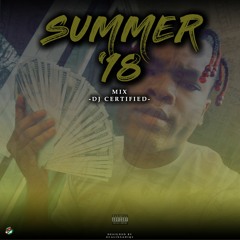 Summer '18 Mix Dj Certified