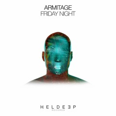Armitage - Friday Night [OUT NOW]