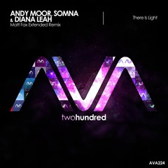 AVA224 - Andy Moor, Somna & Diana Leah - There Is Light (Matt Fax Remix) *Out Now!*
