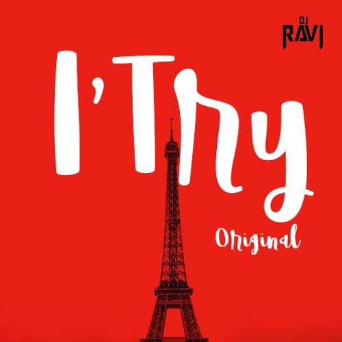 I TRY  ORIGINAL (RAVI )