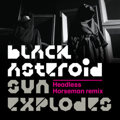 Black Asteroid ft. Cold Cave - Sun Explodes (Headless Horseman Remix)