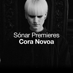 Sónar Premiere: Cora Novoa "No Sex" (Original Mix)