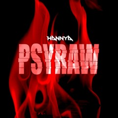 Hannya - PsyRaw (Original Mix)FREE DOWNLOAD!!!