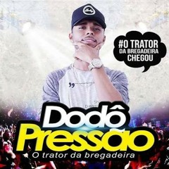 Dodo Pressão - Logo Eu (To Viciado Nesse Amorzinho.mp3
