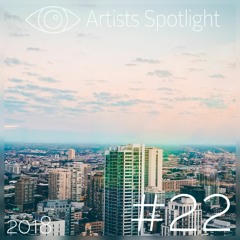 Artists Spotlight - 22 2018