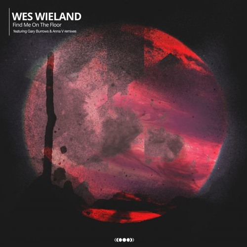 Wes Wieland - Find Me On The Floor (Gary Burrows Remix) - NSR016 - Nightshift Records