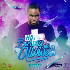 Stiffy - No Boring Girls Allowed (NBGA) - Crop Over 2018