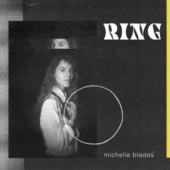 Michelle Blades - Ring