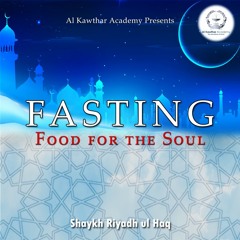 Fasting: Food for the Soul
