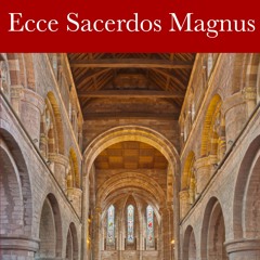 Ecce Sacerdos Magnus