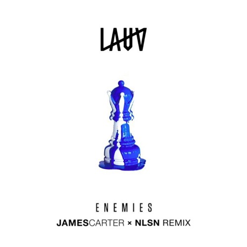 Lauv - Enemies (James Carter x NLSN Remix)