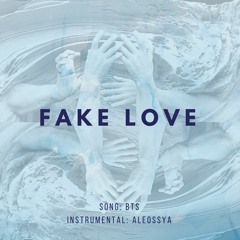 BTS - FAKE LOVE - INSTRUMENTAL BY LY