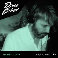 Disco Církev podcast 02 | Hank Clap