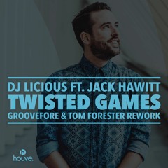 DJ Licious - Twisted Games (Groovefore & Tom Forester Rework) [FREE DOWNLOAD]