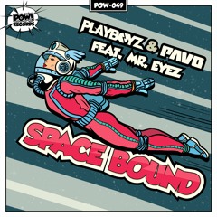 Playboyz & Pavo Ft. Mr. Eyez - Space Bound (Radio Mix)