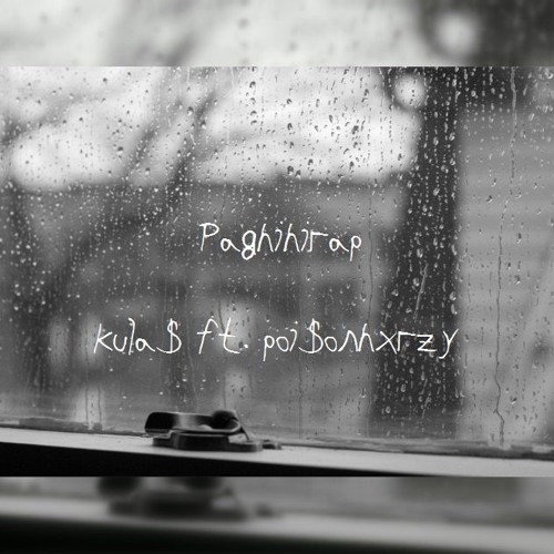 paghihirap ft. poi$onhxrzy