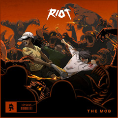 RIOT - The Mob