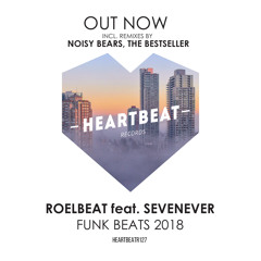RoelBeat ft. SevenEver - Funk Beats (2018 Edit)