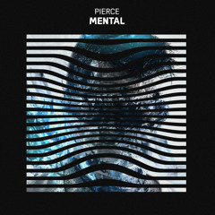 Pierce - Mental