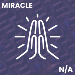 Miracle (Prod. by Fly Melodies)