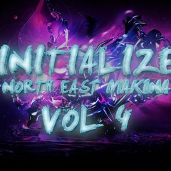 Initialize - North East Makina Vol 4 - MP3