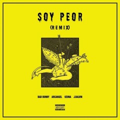Soy Peor (Official Remix)