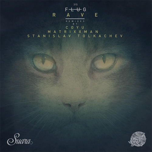 Flug - Rave (Coyu Raw Mix)
