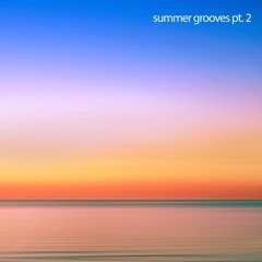 ☀️summer grooves pt. 2 ☀️