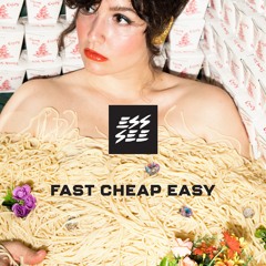Fast Cheap Easy