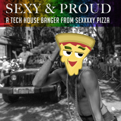 Sexy & Proud