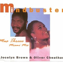 Jocelyn Brown & Oliver Cheatham - Mindbuster (Mus Threee Miami Mix)
