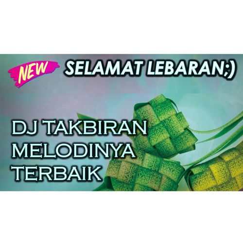 Dj Takbiran Terbaru Melodinya Terbaik 2018 By Dj Jastra