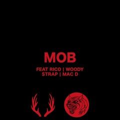 MOB ft BOSRICO | WOODY | STRAP | MAC D [Prod. HOUNDS] VID SOON