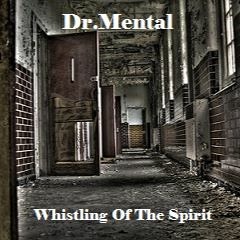 Whistling Of The Spirit - [Mental illness OO]