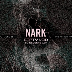 Nark - Empty Void EP Snippets Incl. Octo Octa, Mike Simonetti, Ali X x Ximena & The Prey Remixes