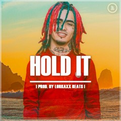Lil Pump type beat 2018 - Hold It (Prod. By Lorkaxx BeaTs)