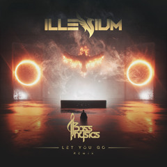 Illenium - Let You Go (ft. Ember Island)(Bass Physics Remix)
