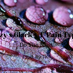 Drezzy X 6lack X T - Pain Type Beat Do The Most