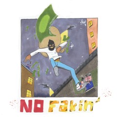 No Fakin' (Prod. JRHITMAKER)