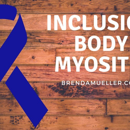 stream-episode-inclusion-body-myositis-by-brenda-mueller-podcast