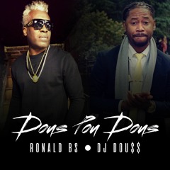 DOUS POU DOUS DJ DOUSS FT RONALD BS