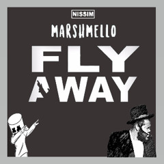 Nissim & Marshmello - Fly Away (Olturix Mashup)