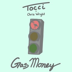 Gas Money (ft. Chris Wright)[prod. by afternoon]