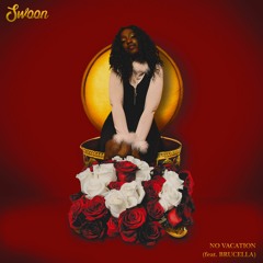 No Vacation (ft. Brucella)