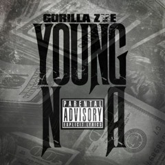 GORILLA ZOE - YOUNG NIGGA (Dirty)