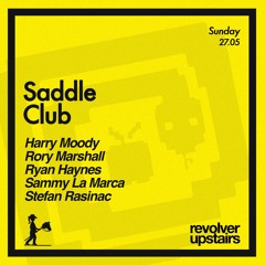 Harry Moody @ Revolver Sundays - Saddle Club Takeover