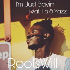 I'm Just Sayin feat. Tia & Queen Yazz (Prod. Jaffé Joffer)
