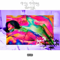 Change My Life - Mikey Munday x Vaughn