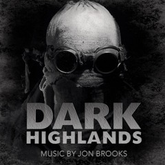 'Psychopath's Playground' - Dark Highlands (Soundtrack) Jon Brooks