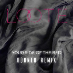 Your Side of the Bed (Donner Remix)